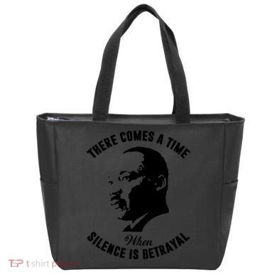 There Comes A Time When Silence Is Betrayal Tote Bag