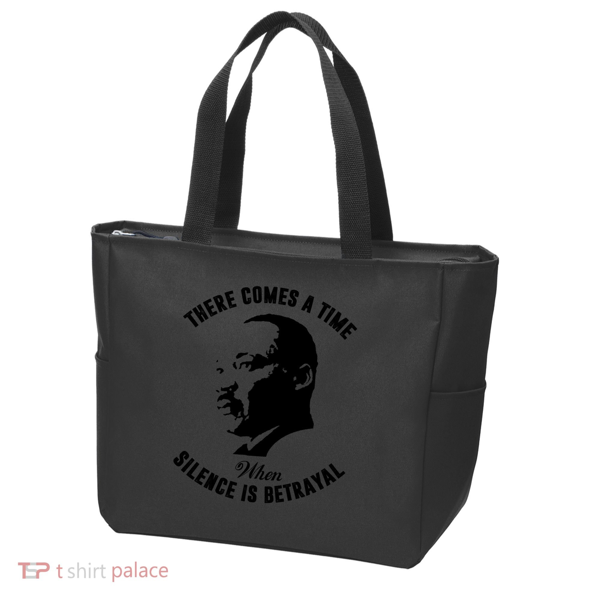 There Comes A Time When Silence Is Betrayal Tote Bag