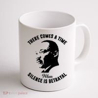 There Comes A Time When Silence Is Betrayal Coffee Mug thumb 1