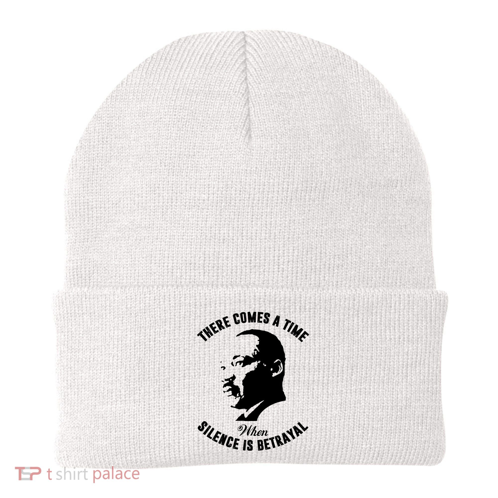 There Comes A Time When Silence Is Betrayal Beanie