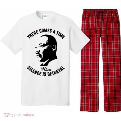 There Comes A Time When Silence Is Betrayal Pajama Set