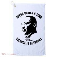 There Comes A Time When Silence Is Betrayal Golf Towel thumb 0
