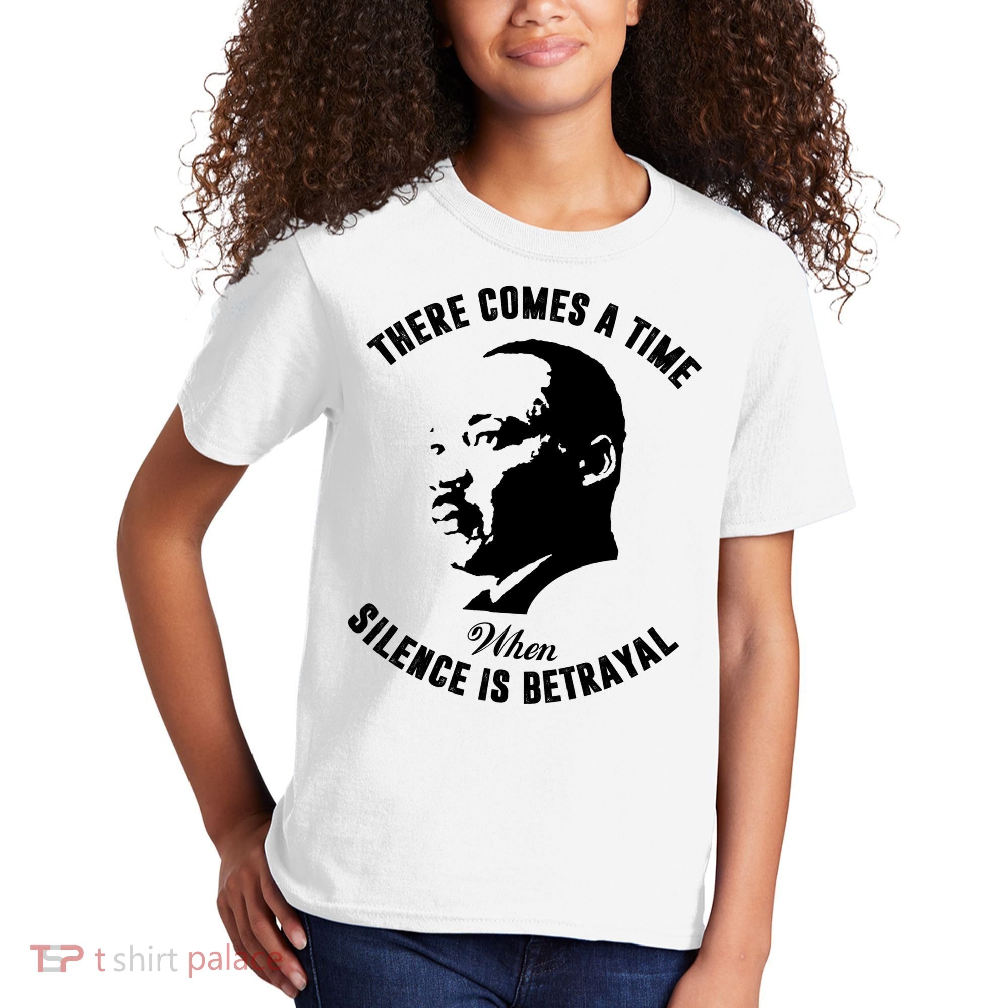 There Comes A Time When Silence Is Betrayal Kids T-Shirt
