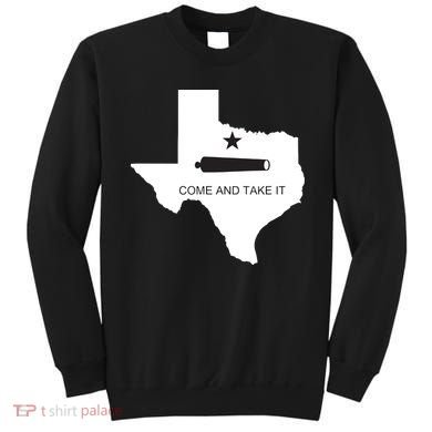Texas Come And Take It Flag Canon 1836 State Sweatshirt