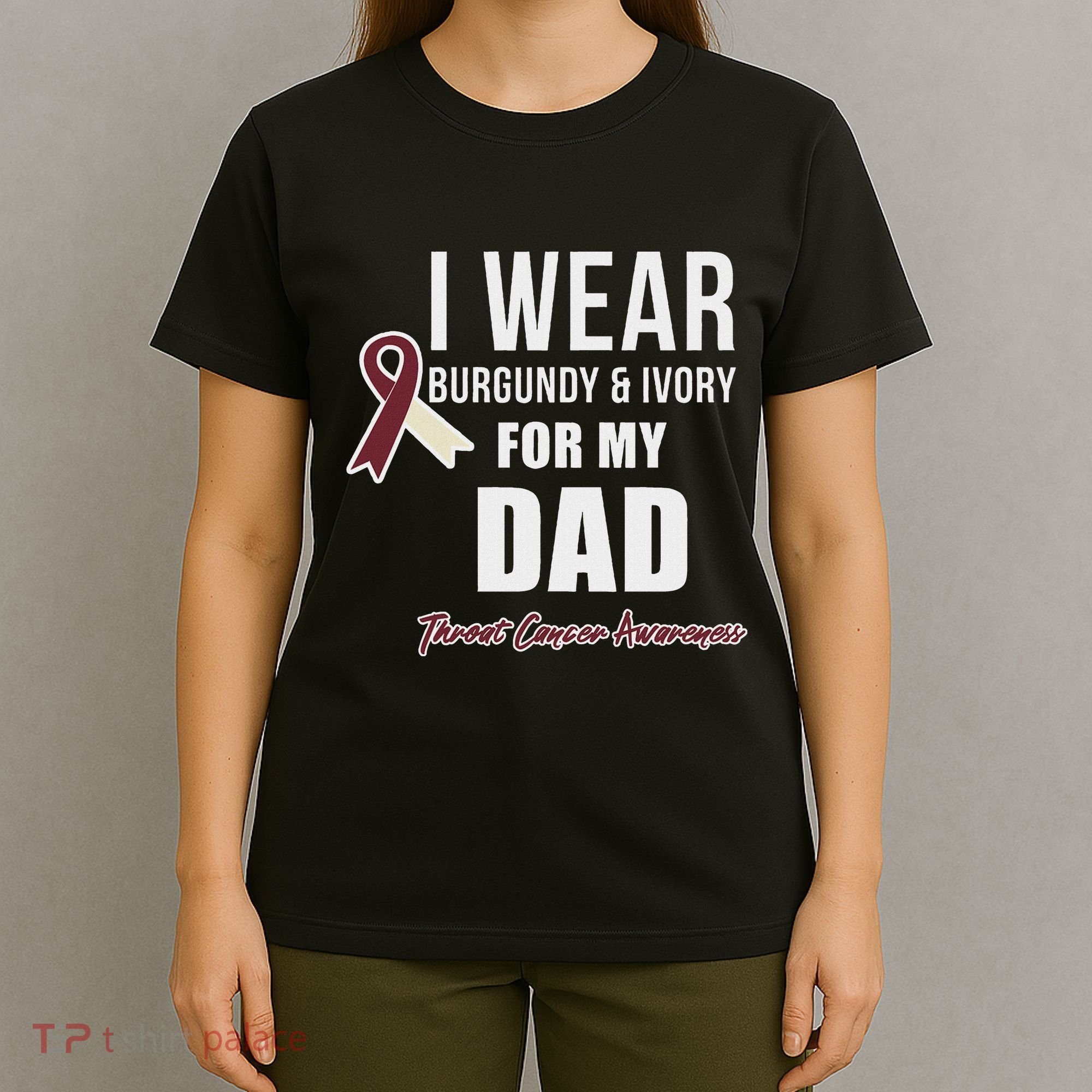 Throat Cancer Awareness Ribbon For My Dad T-Shirt