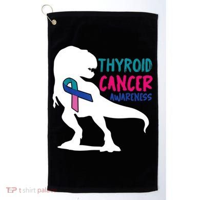 Thyroid Cancer Awareness Cool Tgiftrex Warrior Survivor Fighter Cool Gift Golf Towel