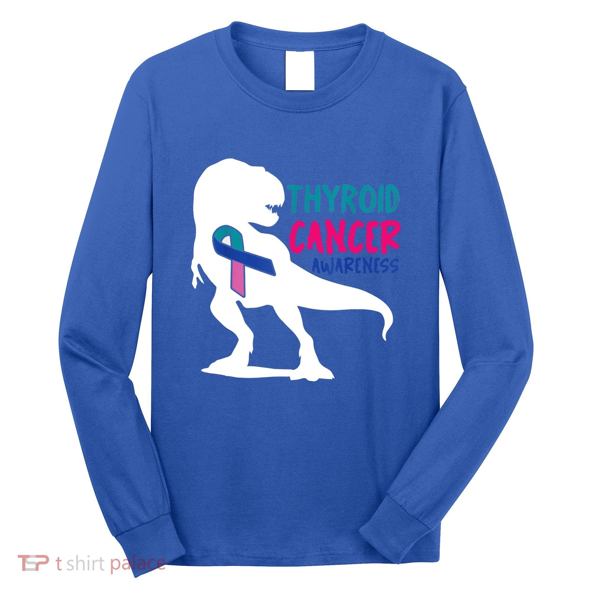 Thyroid Cancer Awareness Cool Tgiftrex Warrior Survivor Fighter Cool Gift Long Sleeve Shirt