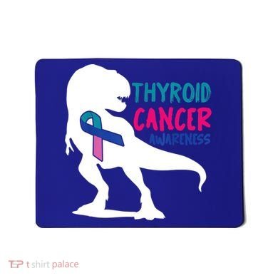 Thyroid Cancer Awareness Cool Tgiftrex Warrior Survivor Fighter Cool Gift Mousepad