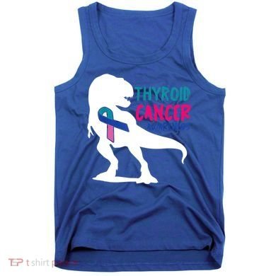 Thyroid Cancer Awareness Cool Tgiftrex Warrior Survivor Fighter Cool Gift Tank Top