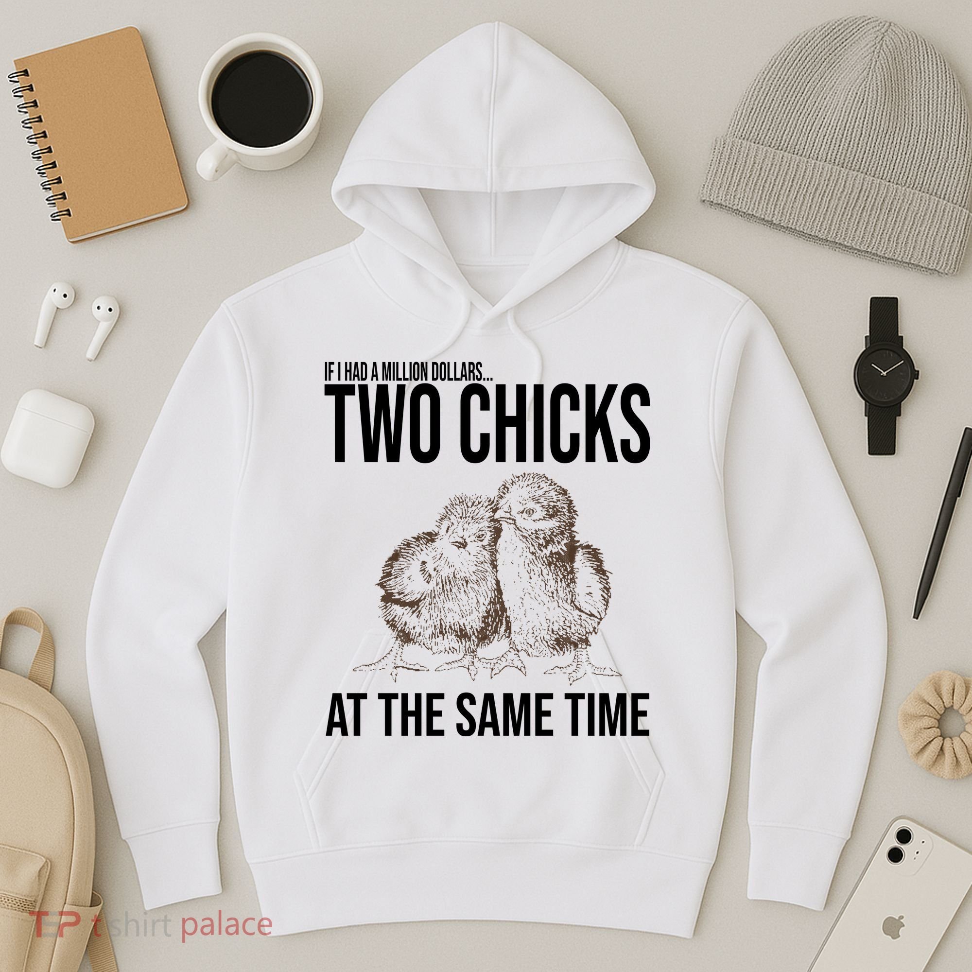 Two Chicks At The Same Time Funny Hoodie