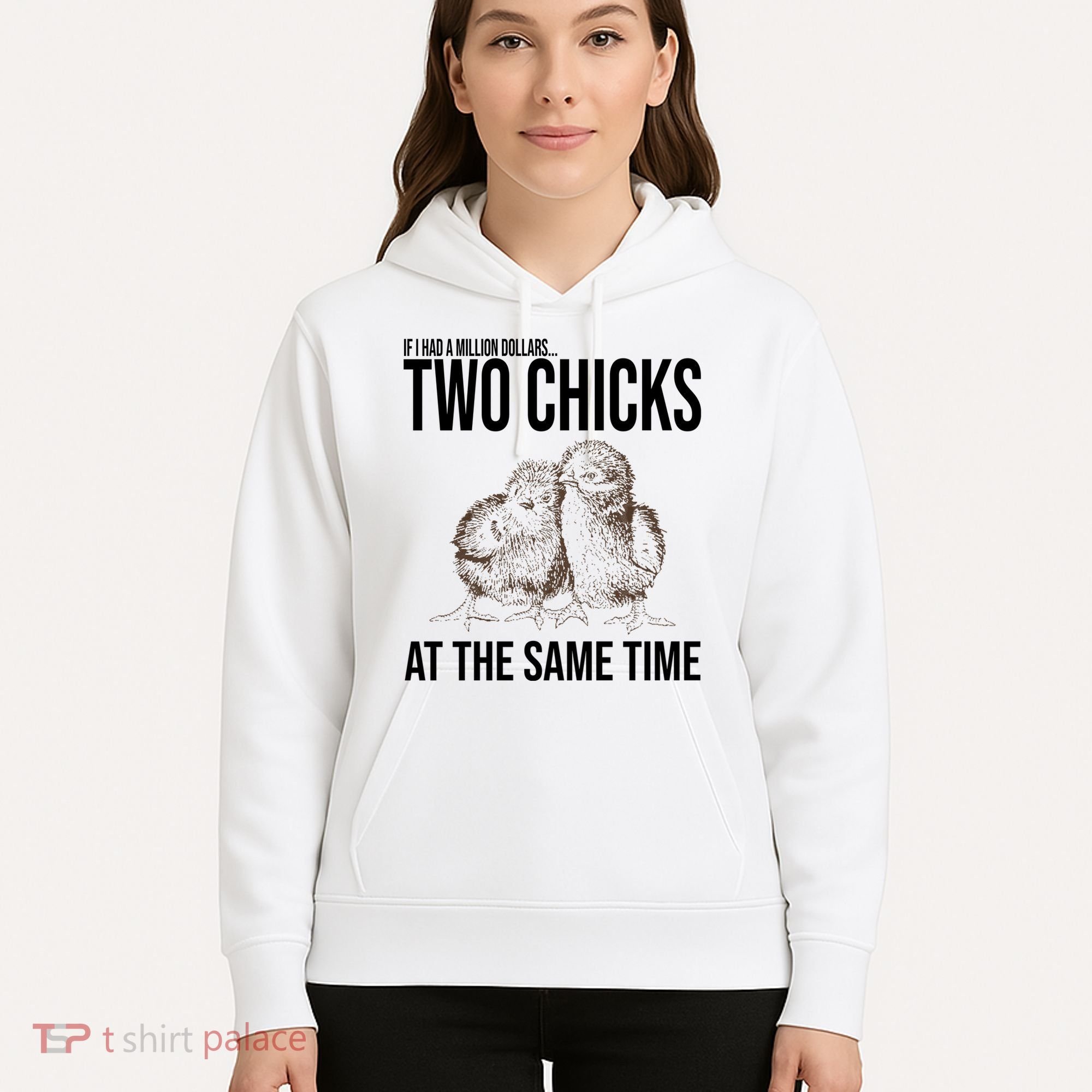 Two Chicks At The Same Time Funny Hoodie