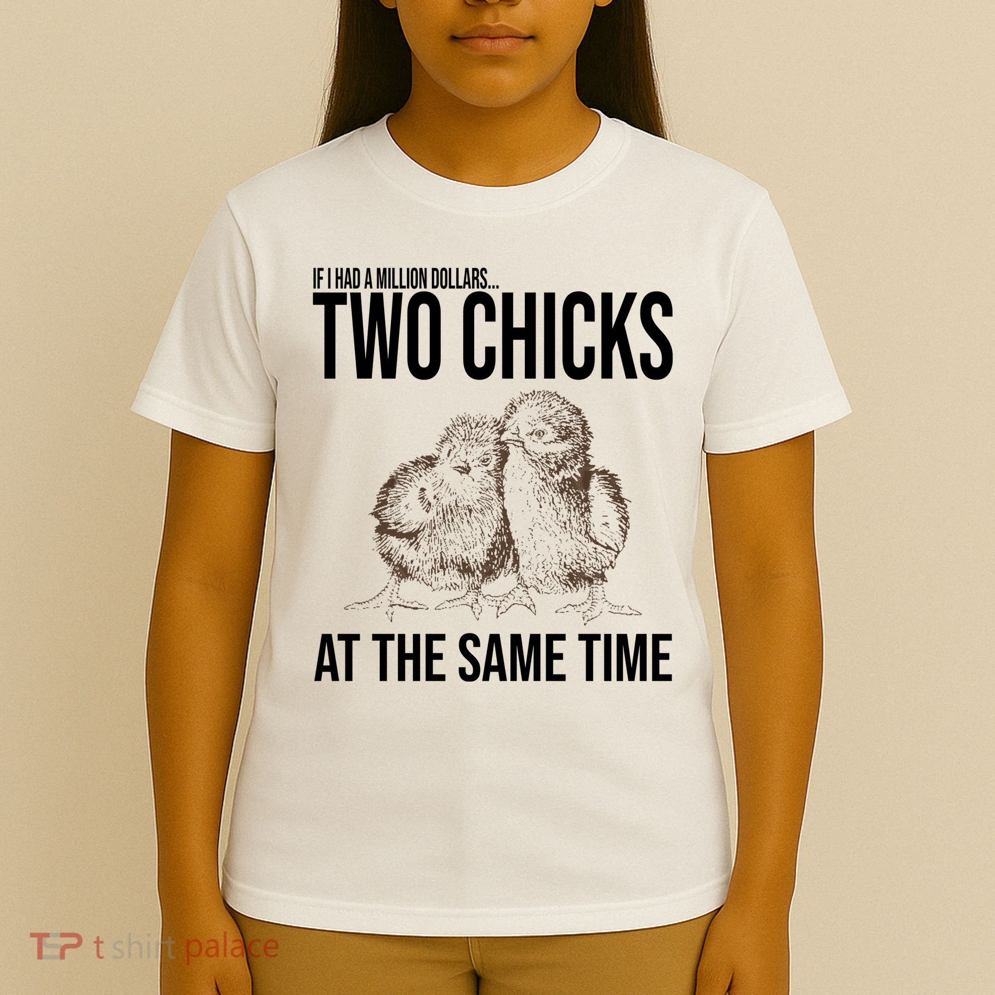 Two Chicks At The Same Time Funny T-Shirt