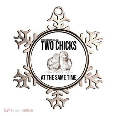 Two Chicks At The Same Time Funny Ornament