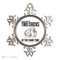 Two Chicks At The Same Time Funny Ornament thumb 0