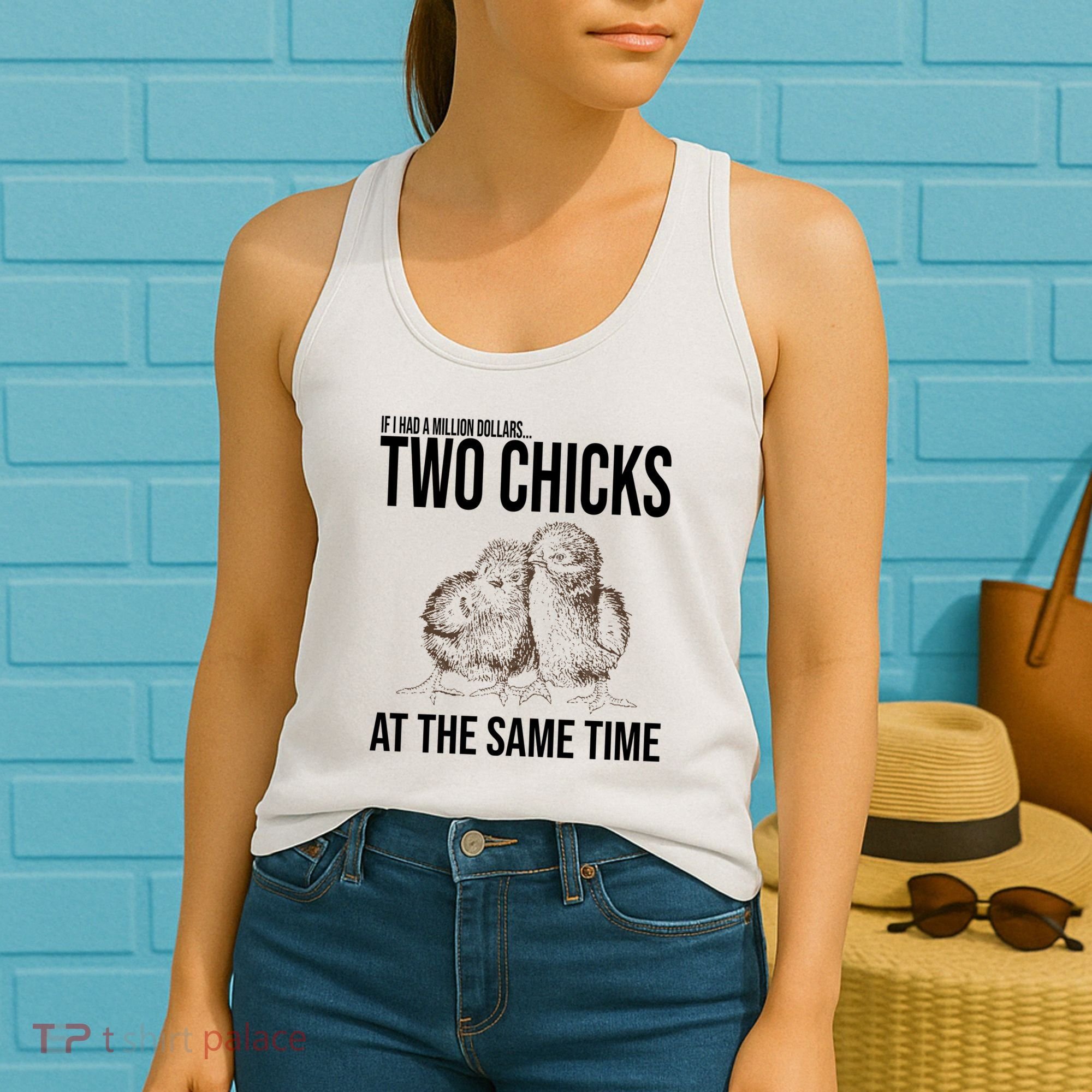 Two Chicks At The Same Time Funny Women's Tank Top