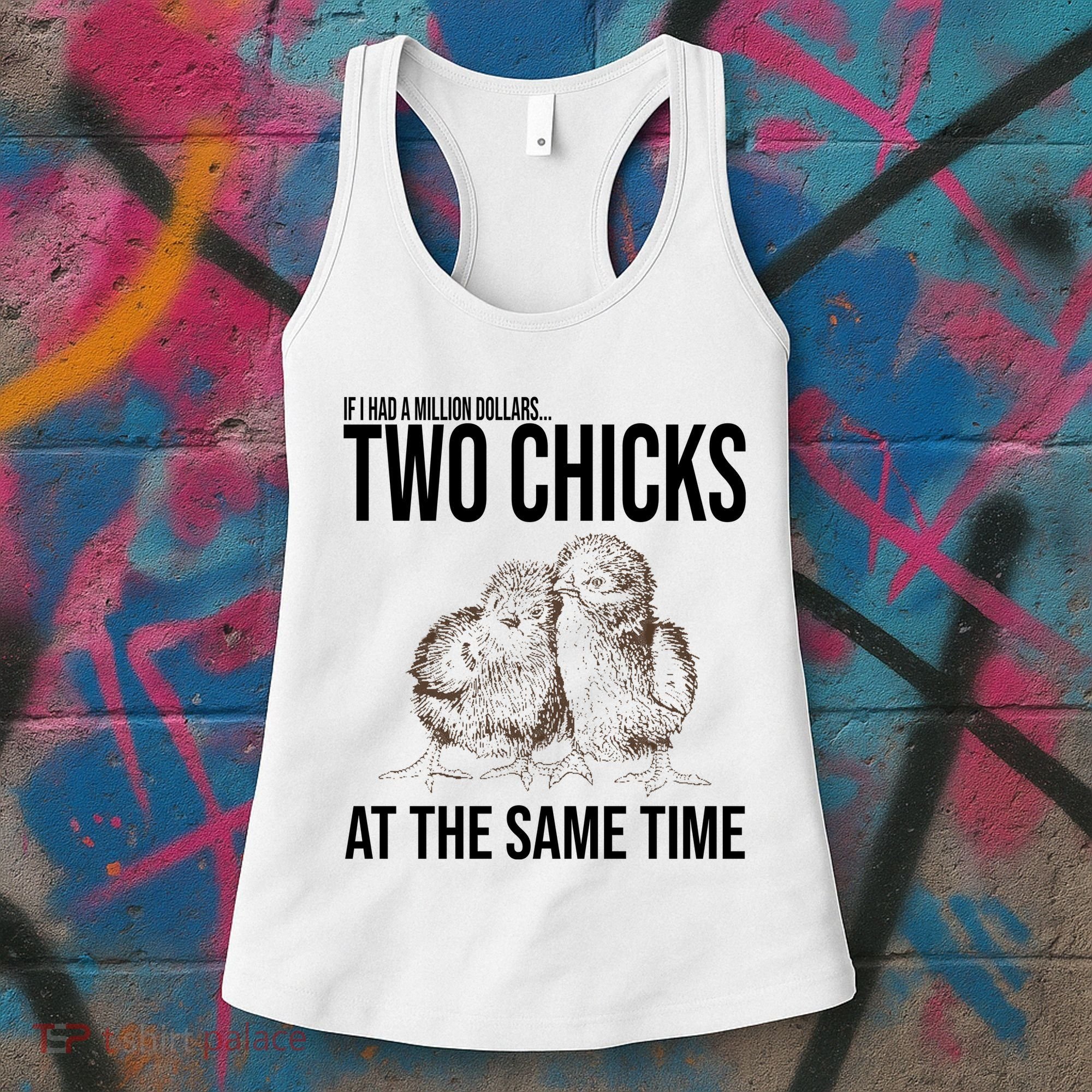 Two Chicks At The Same Time Funny Women's Tank Top