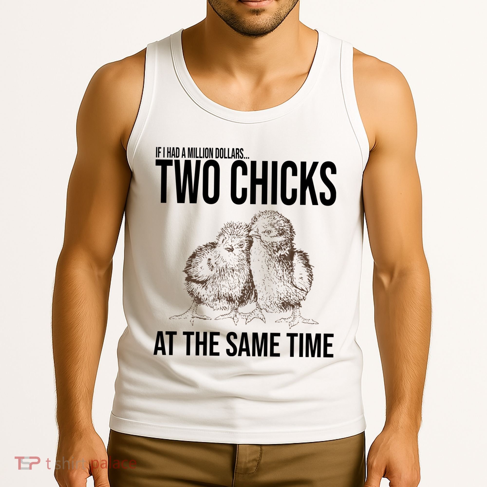 Two Chicks At The Same Time Funny Tank Top