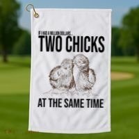 Two Chicks At The Same Time Funny Golf Towel thumb 1
