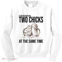 Two Chicks At The Same Time Funny Kids Sweatshirt thumb 0