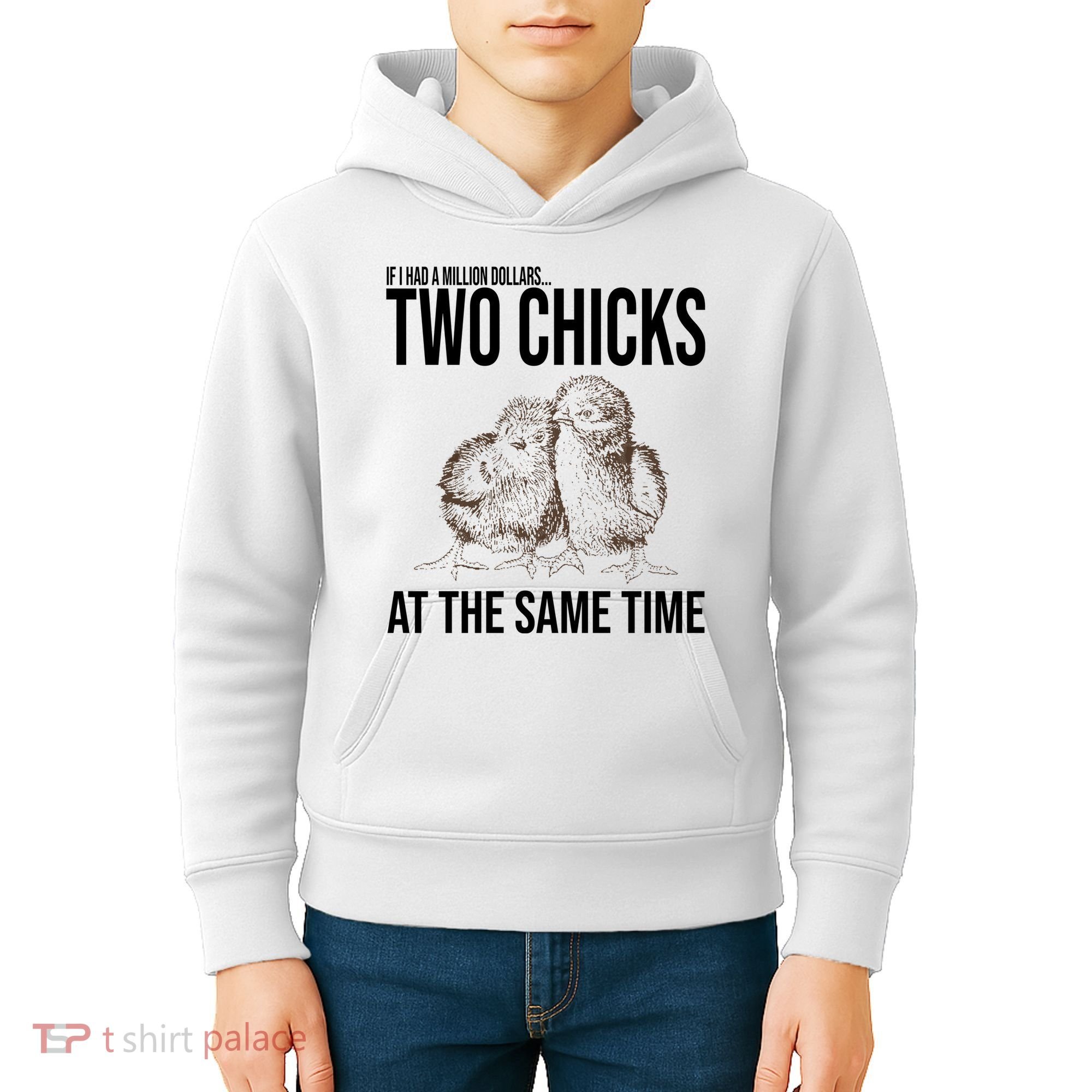 Two Chicks At The Same Time Funny Kids Hoodie