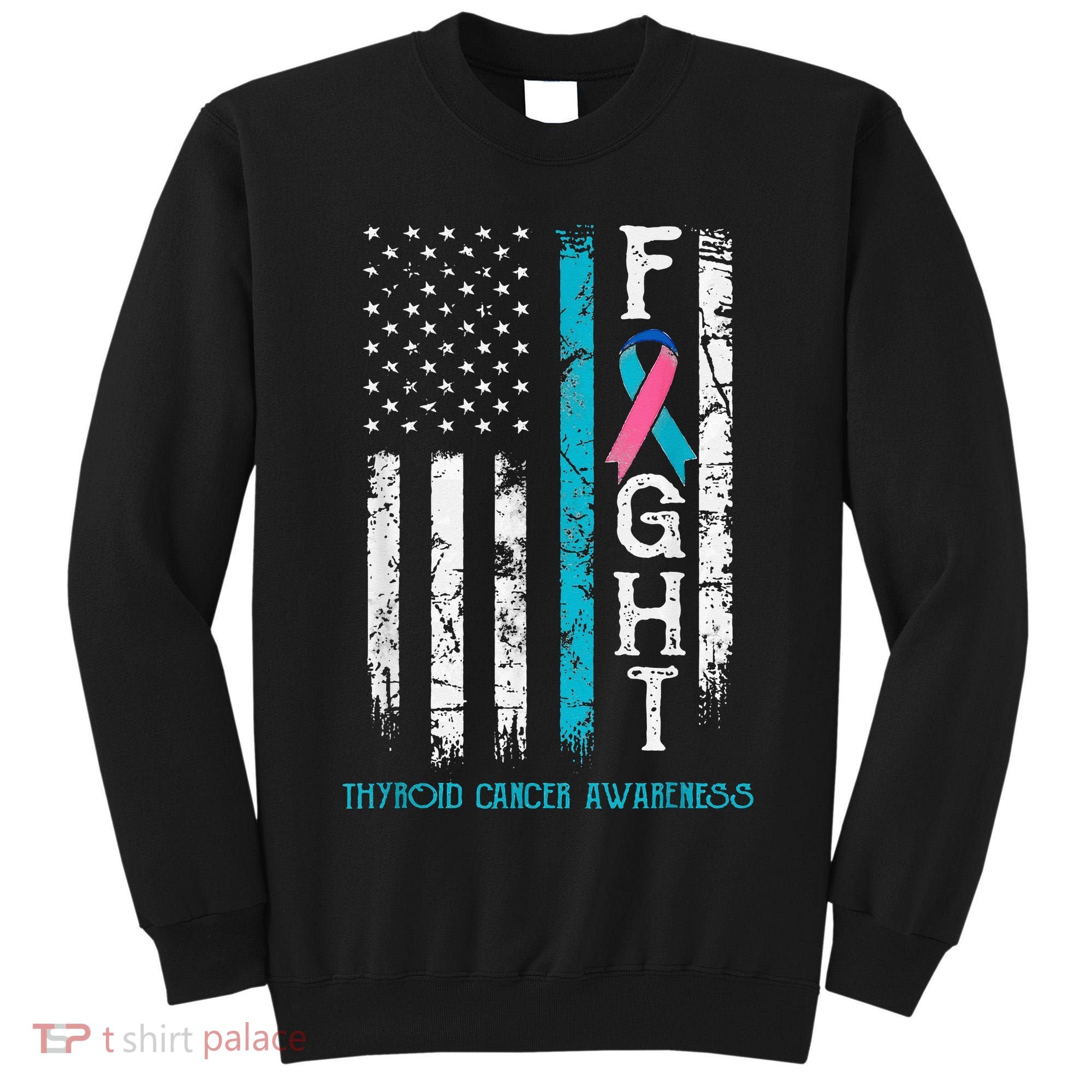 Thyroid Cancer Awareness Blue Pink Teal Ribbon Fight Flag Tall Sweatshirt