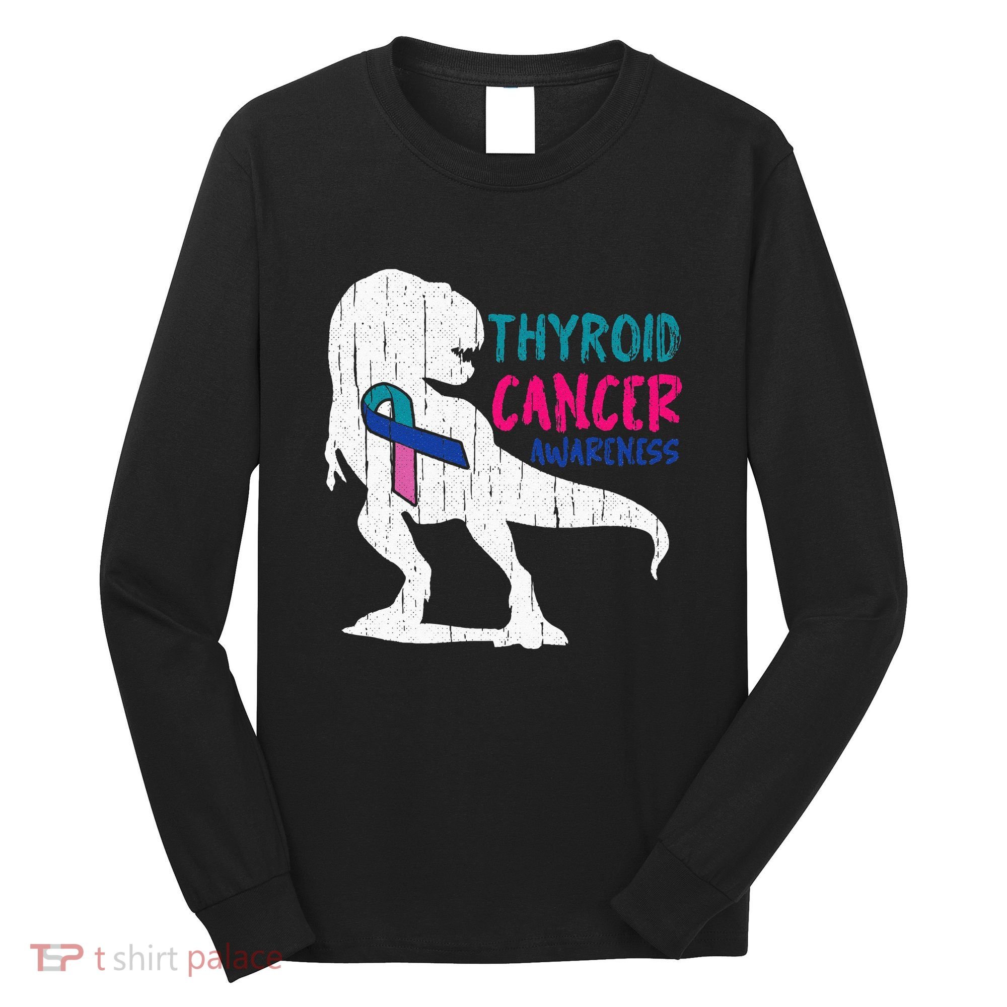 Thyroid Cancer Awareness Cool TRex Warrior Survivor Fighter Long Sleeve Shirt