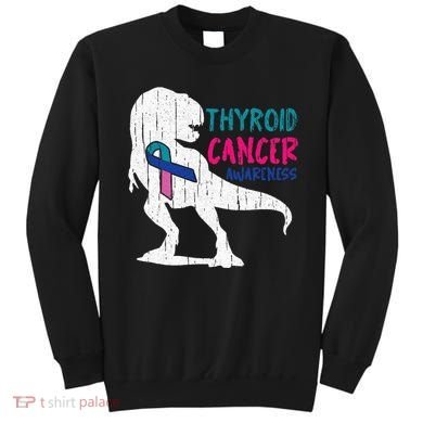 Thyroid Cancer Awareness Cool TRex Warrior Survivor Fighter Sweatshirt