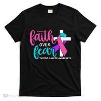 Thyroid Cancer Awareness Religious Christian Faith Over Fear T-Shirt thumb 0