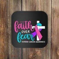 Thyroid Cancer Awareness Religious Christian Faith Over Fear Coaster thumb 0