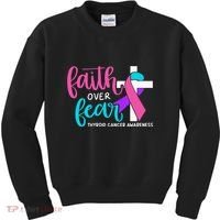 Thyroid Cancer Awareness Religious Christian Faith Over Fear Kids Sweatshirt thumb 0