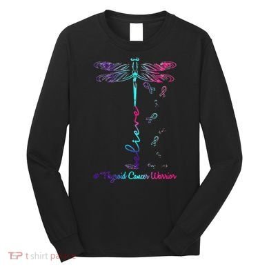 Thyroid Cancer Awareness Warrior Dragonfly Believe Hope Long Sleeve Shirt