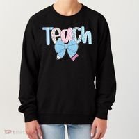 Teach Coquette Bow Teacher Happy First Day Back To School Women's Sweatshirt thumb 0