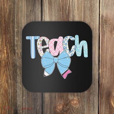 Teach Coquette Bow Teacher Happy First Day Back To School Coaster