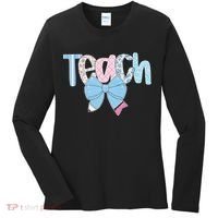 Teach Coquette Bow Teacher Happy First Day Back To School Women's Long Sleeve Shirt thumb 0