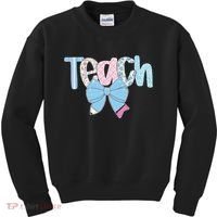 Teach Coquette Bow Teacher Happy First Day Back To School Kids Sweatshirt thumb 0