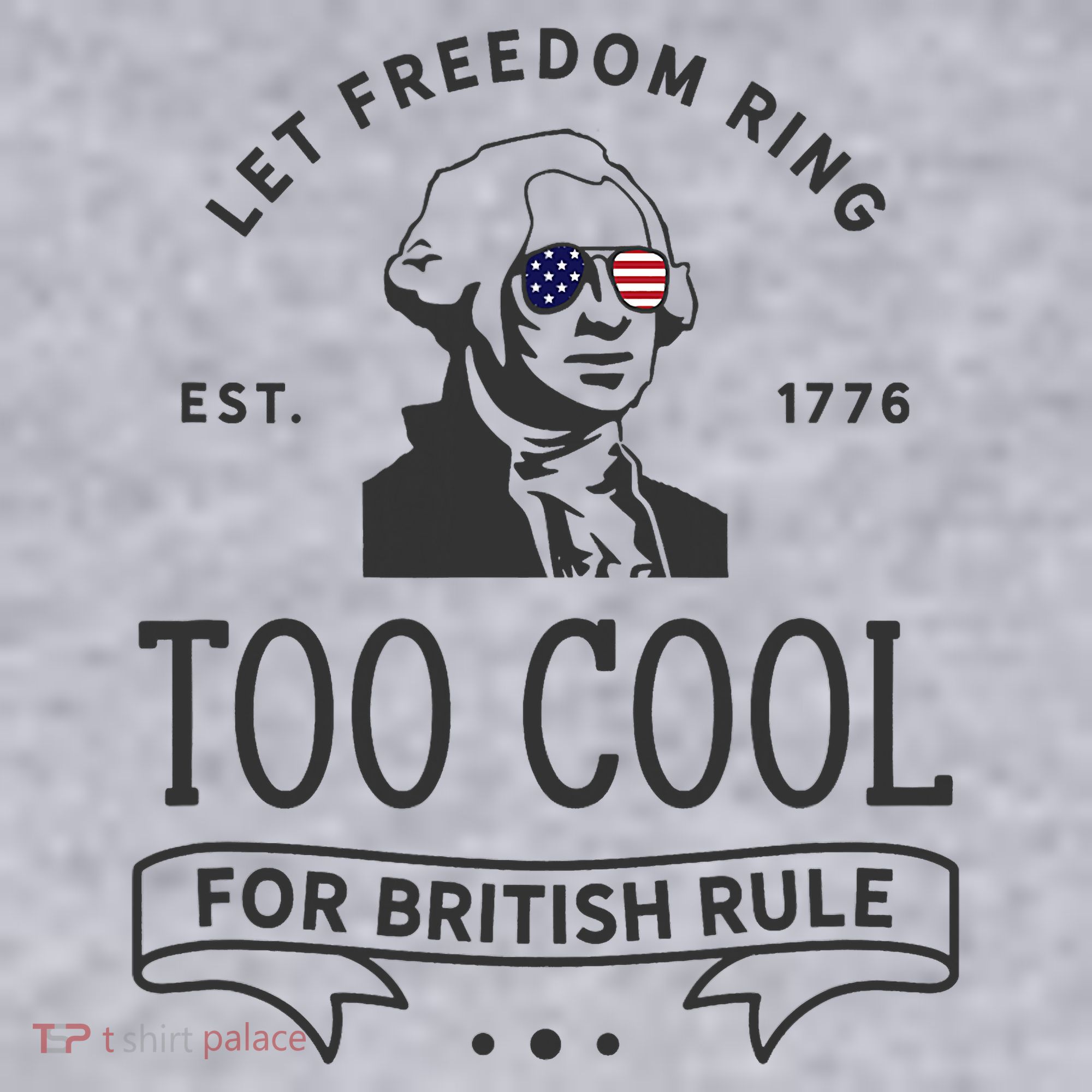 Too Cool British Rule / Funny 4th Of July George Washington Women's Sweatshirt