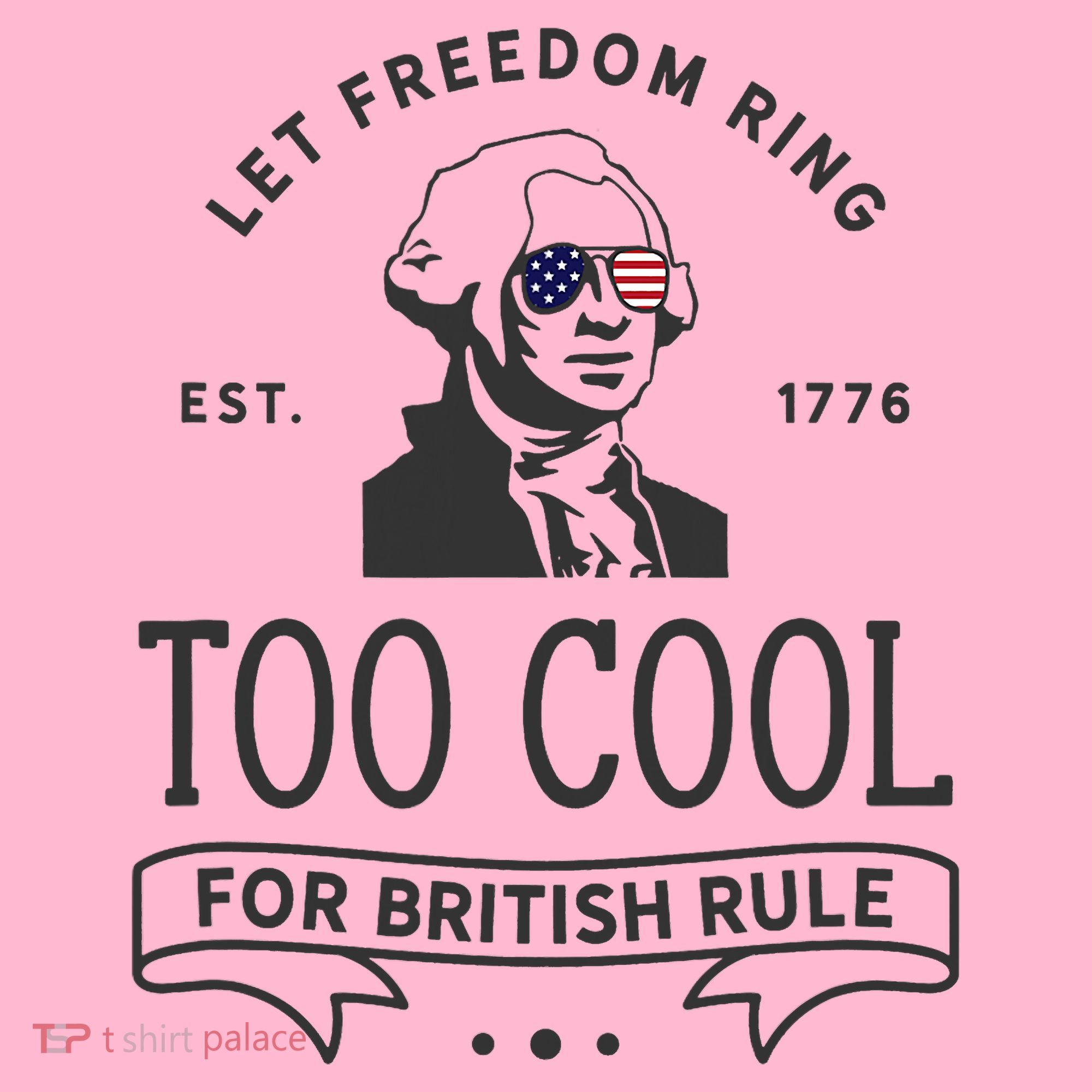 Too Cool British Rule / Funny 4th Of July George Washington Coaster