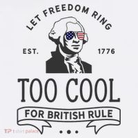 Too Cool British Rule / Funny 4th Of July George Washington Hoodie thumb 7