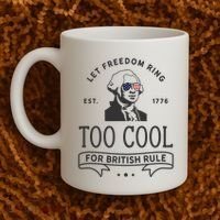 Too Cool British Rule / Funny 4th Of July George Washington Coffee Mug thumb 2