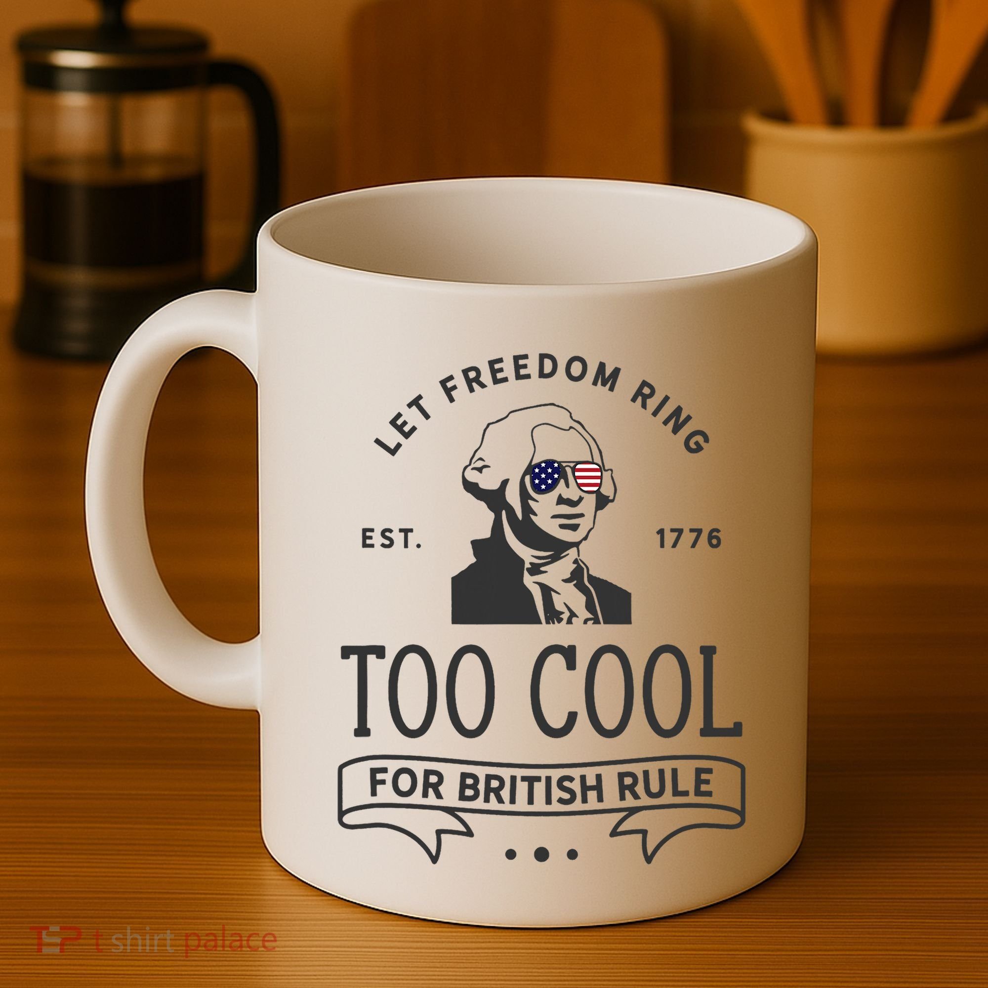 Too Cool British Rule / Funny 4th Of July George Washington Coffee Mug