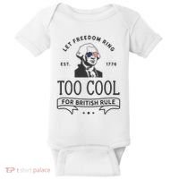 Too Cool British Rule / Funny 4th Of July George Washington Baby Bodysuit thumb 0