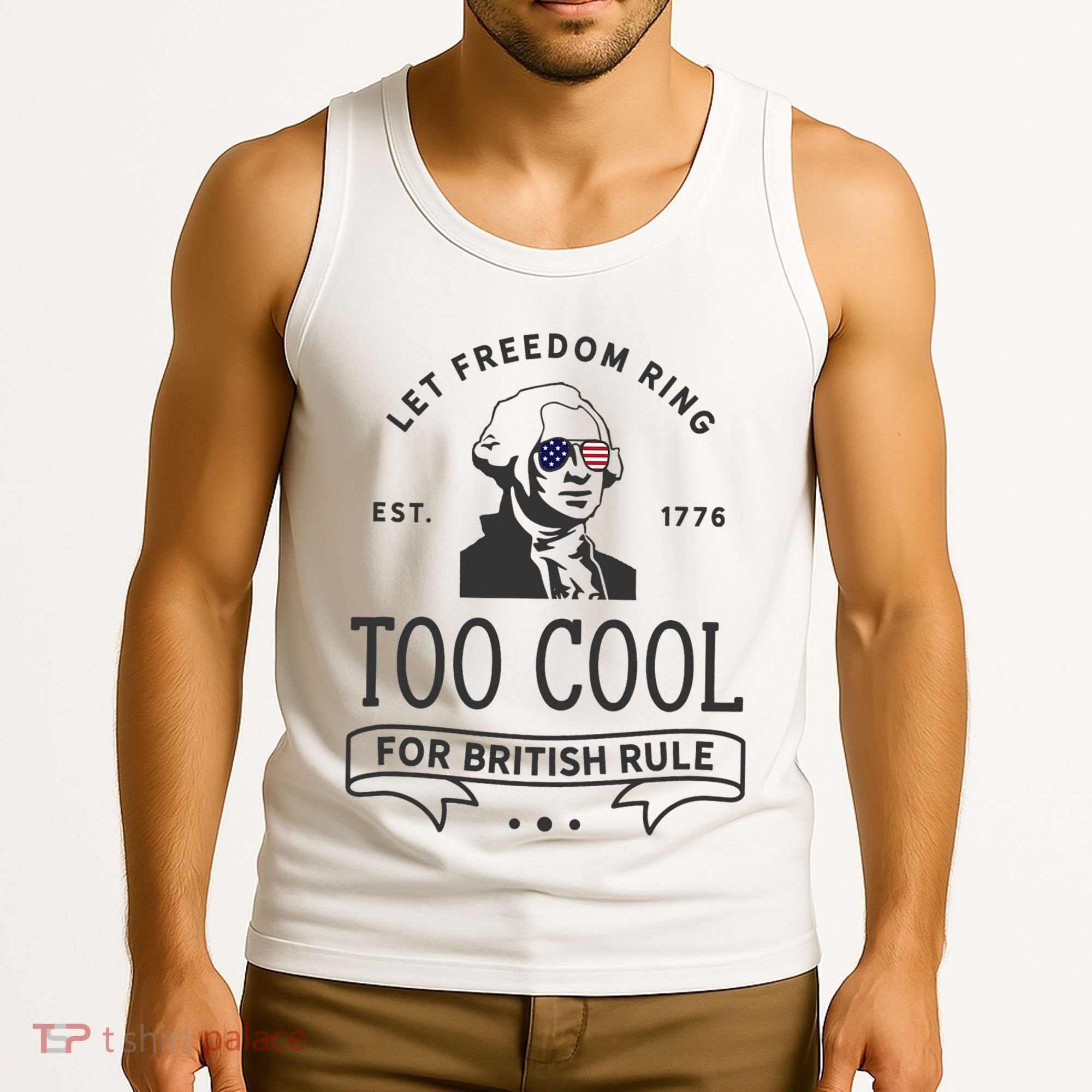 Too Cool British Rule / Funny 4th Of July George Washington Tank Top