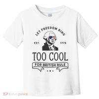 Too Cool British Rule / Funny 4th Of July George Washington Toddler T-Shirt thumb 0