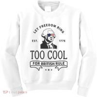 Too Cool British Rule / Funny 4th Of July George Washington Kids Sweatshirt thumb 0