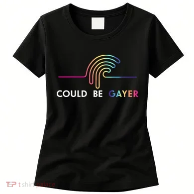 Thomassanders Could Be Gayer 2024 Women's T-Shirt