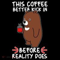 This Coffee Better Kick In Before Reality Does Stressed Coffee Bear Doggie Tank thumb 4