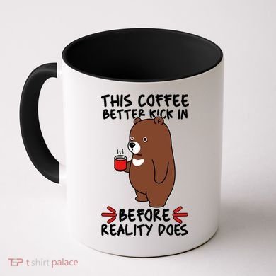 This Coffee Better Kick In Before Reality Does Stressed Coffee Bear Coffee Mug
