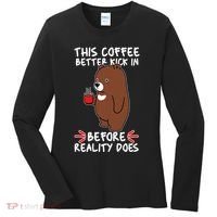 This Coffee Better Kick In Before Reality Does Stressed Coffee Bear Women's Long Sleeve Shirt thumb 0