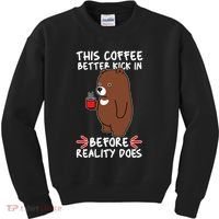 This Coffee Better Kick In Before Reality Does Stressed Coffee Bear Kids Sweatshirt thumb 0