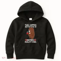 This Coffee Better Kick In Before Reality Does Stressed Coffee Bear Kids Hoodie thumb 0